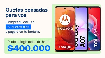 Cuotas pensadas para vos, comprá tu celu en hasta 12 cuotas fijas y pagalo en tu factura.