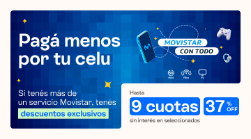 Paga menos por tu celu. Si tenés más de un servicio Movistar, tenés descuentos exclusivos. hasta 37% de descuento y hasta 9 cuotas sin interés.