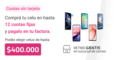 Comprá tu celu en hasta 12 cuotas fijas y pagalo en tu factura. Podes elegir celus desde cuatrocientos mil pesos.