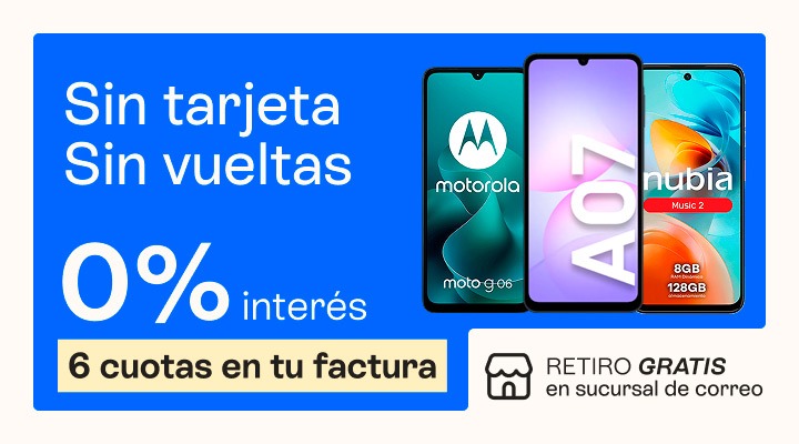 Sin tarjetas, sin vueltas. Comprá tu celu con cero porciento de interes y pagalo en 6 cuotas en tu factura