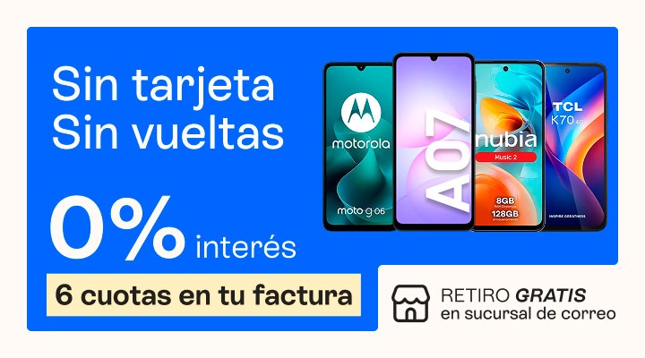 Sin tarjetas, sin vueltas. Comprá tu celu con cero porciento de interes y pagalo en 6 cuotas en tu factura