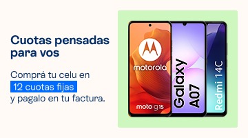 Cuotas pensadas para vos. Comprá tu celu en hasta 12 cuotas fijas y pagalo en tu factura