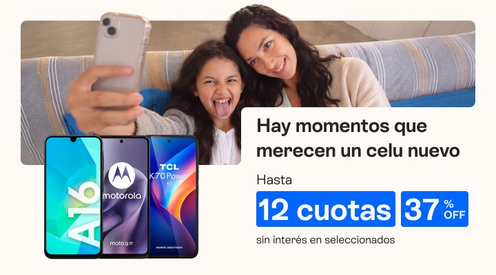 Hay momentos que merecen un celu nuevo 37 porciento de descuento extra y hasta 18 cuotas sin interés