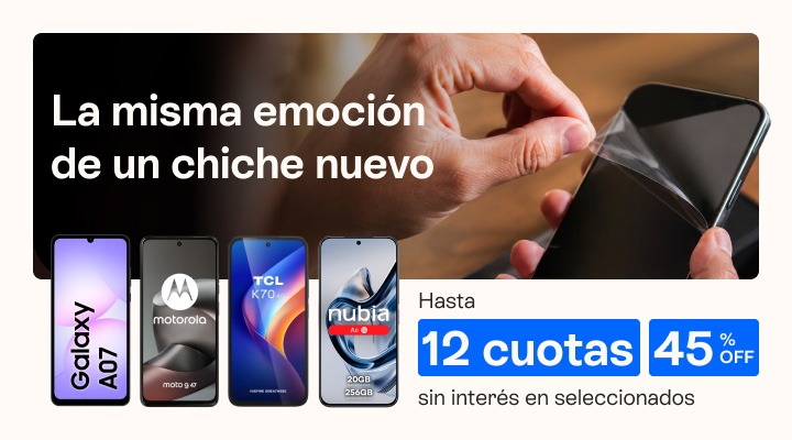 La misma emoción de un chiche nuevo. llevá tu celu con hasta 45 porciento de descuento y hasta 12 cuotas sin interés.