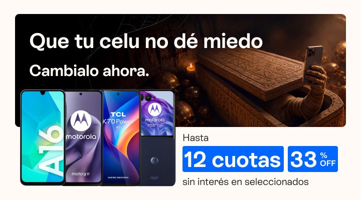 Que tu celu no te dé miedo. Cambialo ahora. Hasta 33 porciento de descuento y hasta 12 cuotas sin interés