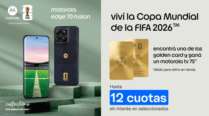 viví la Copa Mundial
de la FIFA 2026. Motorola Edge 70. hasta 12 cuotas sin interés. encontrá una de las golden card y ganá un motorola tv 75”. Válido para retiro en tienda