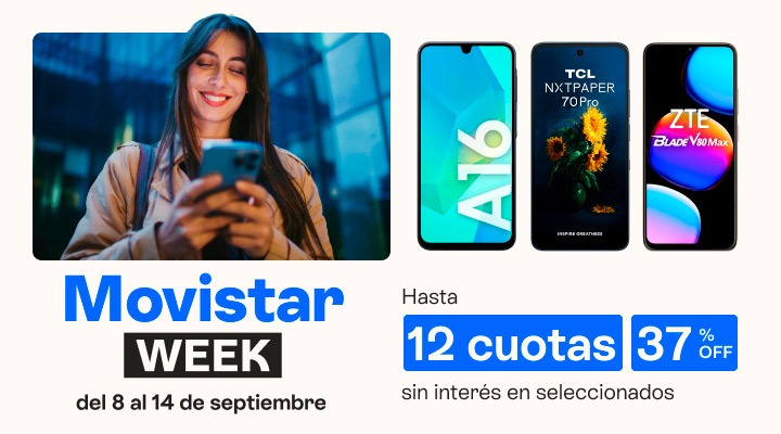Movistar week. Lleva tu celu con hasta 30 porciento de descuento y en hasta 12 cuotas sin interés