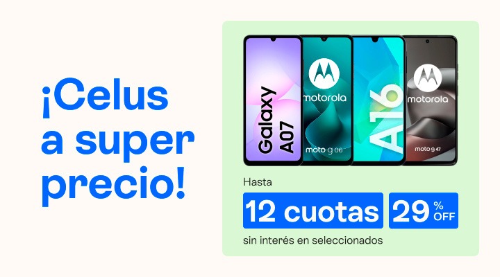 Celus a super precio, llevalos con hasta 29 porciento de descuento y hasta 12 cuotas sin interés.