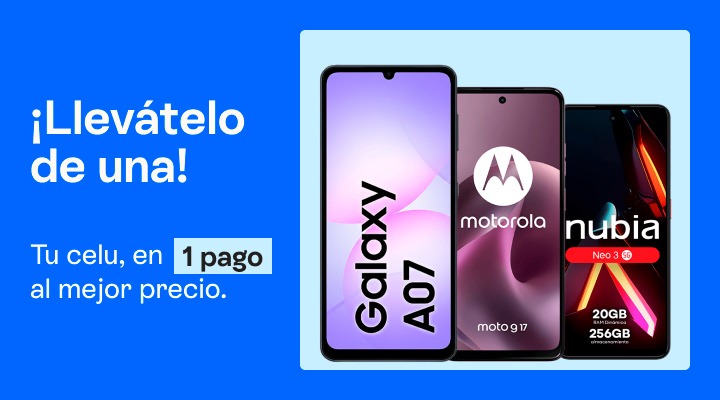 ¡Llevátelo de una!Tu celu, en un pago
al mejor precio.