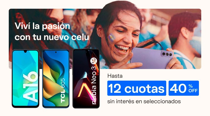 Viví la pasión con tu nuevo celu. Hasta 40 porciento de descuento y hasta 12 cuotas sin interés en seleccionados 
